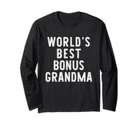 World's Best Bonus Grandma Funny Family Long Sleeve T-Shirt