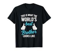 World's Best Brother - Funny Family Quote T-Shirt