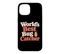 World's Best Bug Catcher Entomology Humor Case for iPhone 15