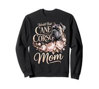 Worlds Best Cane Corso Mom Dog Mother Sweatshirt