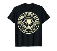 Worlds Best Dad 1992 Quarter-Finalist Trophy T-Shirt