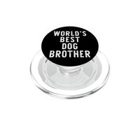World's Best Dog Brother Funny Gift Christmas PopSockets PopGrip for MagSafe