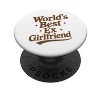 World's Best Ex Girlfriend Funny Ex-Girlfried PopSockets Adhesive PopGrip