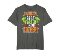 World's Best Farter I Mean Father Funny Dad Father's Day T-Shirt