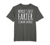 World's Best Farter I Mean Father T-Shirt