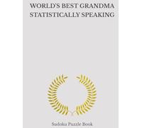 World's Best Grandma Sudoku: A Thoughtful and Relaxing Puzzle Book (World's Best Sudoku)