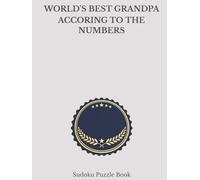 World's Best Grandpa Sudoku: A Thoughtful and Relaxing Puzzle Book