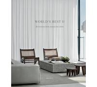 World's Best II: 50 Interiors From Around the Globe: 2