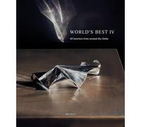 World's Best IV: 80 Interiors from around the Globe (World’s Best From Around The Globe)