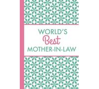 World's Best Mother-In-Law (6x9 Journal): Green Pink, Lightly Lined, 120 Pages, Perfect for Notes, Journaling, Mother’s Day and Christmas