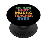 World's Best Music Teacher Ever Teaching World Teacher's Day PopSockets Adhesive PopGrip