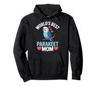 World's Best Parakeet Mom Funny Bird Lover Mother's Day Pullover Hoodie