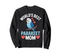 World's Best Parakeet Mom Funny Bird Lover Mother's Day Sweatshirt