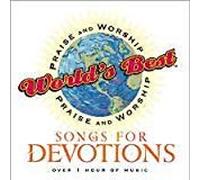 World's Best Praise & Worship - Songs for Devotion