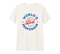 World's Best Professor | Best University Professor Premium T-Shirt