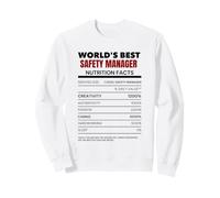 World's Best Safety Manager Nutrition Facts Campaign Gift Sweatshirt
