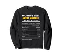 World's Best Safety Manager Nutrition Facts Campaign Gift Sweatshirt