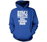 World's Best Staffordshire Bull Terrier Mum Unisex Hoodie - Blue X-Large