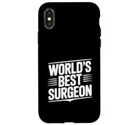 World's Best Surgeon for Doctors and Surgeons Case for iPhone X/XS