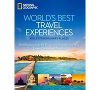 World's Best Travel Experiences: 400 Extraordinary Places (National Geographic)