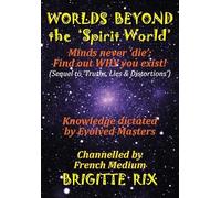 WORLDS BEYOND the SPIRIT WORLD (Your Secret Powers)