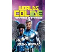 Worlds Collide: 2 (Lost Heir to the Throne of Planet Mist)