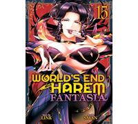 World's End Harem: Fantasia Vol. 15: Fantasia 15