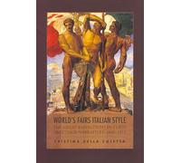 World's Fairs Italian-Style: The Great Expositions in Turin and their Narratives, 1860-1915
