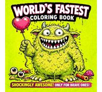 World's Fastest Coloring Book Relaxing: A Gross and Hilarious Collection of Weird Creatures for Children ,Teens and Adults Cute Monster ,Family Time ... of the Ugliest Coloring Books in the World)