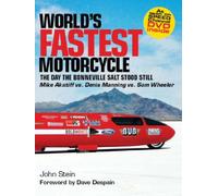 Worlds Fastest Motorcycles: The Day the Bonneville Salt Stood Still