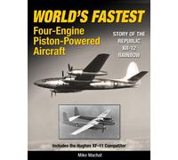 World's Fastest Multi-Engine Piston Aircraft: Republic's XR-12 Rainbow & the Hughes XF-11