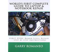 Worlds First Complete Guide To Laptop & Notebook Repair