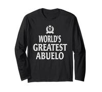 World's Greatest Abuelo Cool for Spanish Hispanic Grandpa Long Sleeve T-Shirt