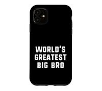 World's Greatest Big Bro Funny Family Case for iPhone 11