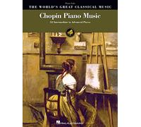 Worlds Greatest Classical Music Chopin Piano Music Pf Book: 52 Intermediate to Advanced Pieces