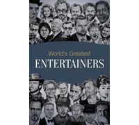 World's Greatest Entertainers : Biographies of Inspirational Personalities For Kids
