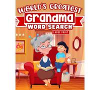 World's Greatest Grandma Word Search Large Print: Entertaining Word Search Puzzles and Games for Adults and Seniors
