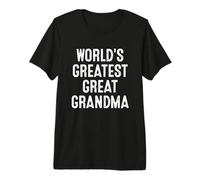 World's Greatest Great Grandma Premium T-Shirt
