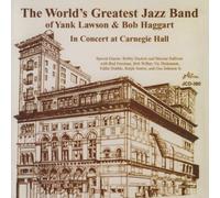World's Greatest Jazz Band - In Concert at Carnegie Hall