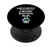 Worlds Greatest Labrador Retriever Dog Mom Mother Paw Print PopSockets Adhesive PopGrip