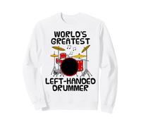 World's Greatest Left-Handed Drummer, Drum Teacher Funny Sweatshirt