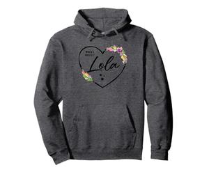 World's Greatest Lola for the Best Lola Ever Pullover Hoodie