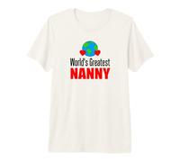 World's Greatest Nanny Grandmother Premium T-Shirt
