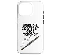 World's Greatest Oboe Teacher, Oboist Woodwind Musician Case for iPhone 16 Pro