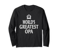 World's Greatest Opa Best German Grandpa Long Sleeve T-Shirt