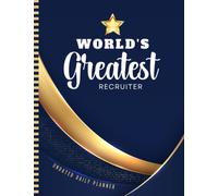 World's Greatest Recruiter: Undated Daily Planner / 8.5x11 One Page Per Day Diary / 6AM to 7PM Hourly Schedule / With To Do List - Note Section / ... - Christmas Gift / Navy Blue Gold Star