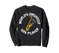World's Greatest Sax Player, Saxophone Teacher Saxophonist Sweatshirt