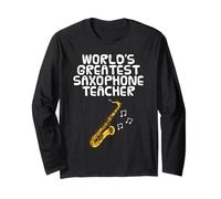 World's Greatest Saxophone Teacher, Saxophonist Musician Long Sleeve T-Shirt