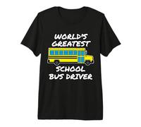 World's Greatest School Bus Driver, Last Day of School 2022 Premium T-Shirt