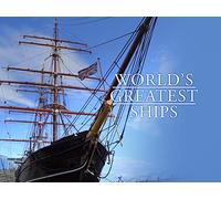 World's Greatest Ships